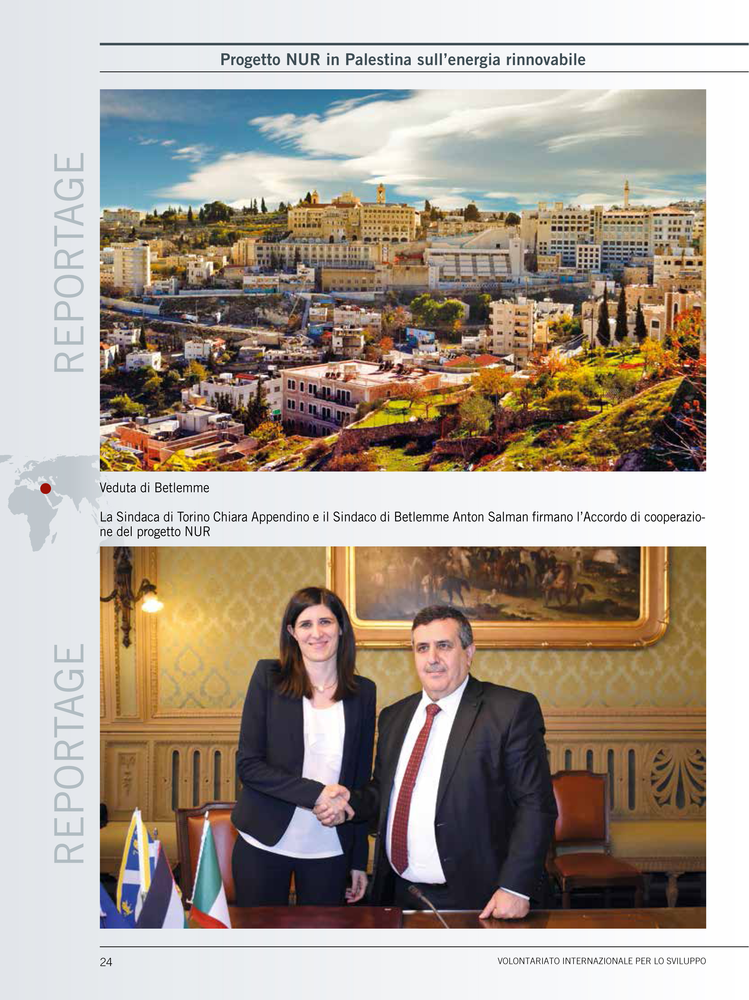 ضمن النشاطات التوعية لمشروع "نور للطاقة المتجددة" الذي تعمل عليه بلدية بيت لحم بالتعاون مع بلدية تورين الإيطالية بتمويل من التعاون الإيطالي، تم نشر عدة مقالات في مجلة Un Mondo Possibile 65 الإيطالية