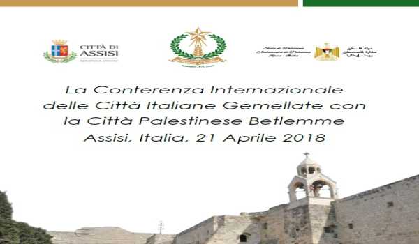 بتنظيم من بلدية بيت لحم وبلدية أسيزي وبالتعاون مع سفارة فلسطين في إيطاليا  مؤتمر دولي للمدن الإيطالية المتوأمة مع مدينة بيت لحم في 21 ابريل في أسيزي الإيطالية
